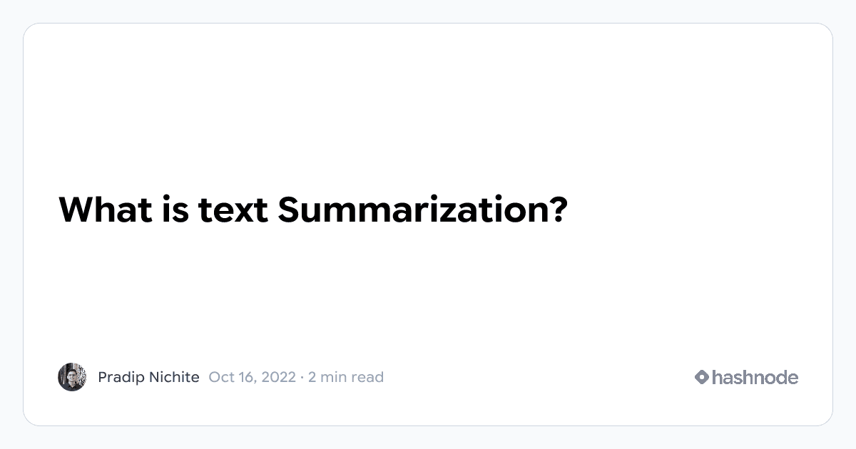 What is text Summarization?