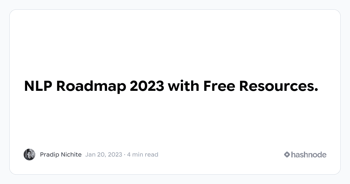 NLP Roadmap 2023 with Free Resources.